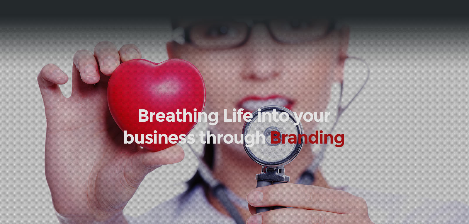Breathing Life into your business through Branding